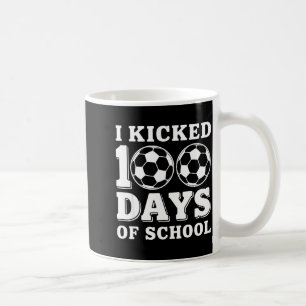 I Kicked 100 Days Of School Soccer Sport Boys Kids Coffee Mug