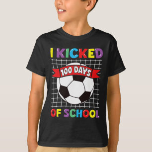 I Kicked 100 Days Of School Soccer Sport Kids Clic T-Shirt