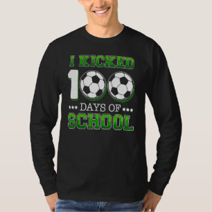 I Kicked 100 Days School Soccer Sports Boys T-Shirt