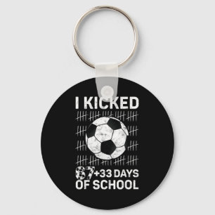I Kicked 67 33 Days Of School Soccer Boys Kids 100 Key Ring