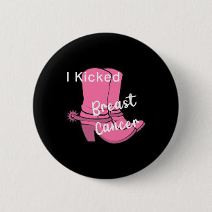 I Kicked Breast Cancer Pink Boot Survivor Design  6 Cm Round Badge