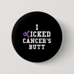 I Kicked Cancer's Butt Pancreatic Cancer Awareness 6 Cm Round Badge