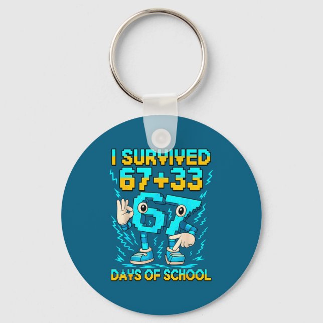 I Kids Survived 100 Days School 67 Key Ring (Front)