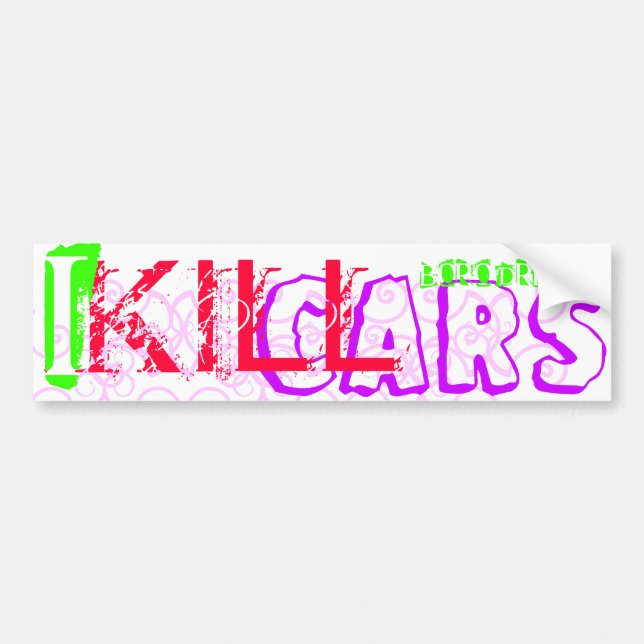 I Kill Cars Bumper Sticker (Front)