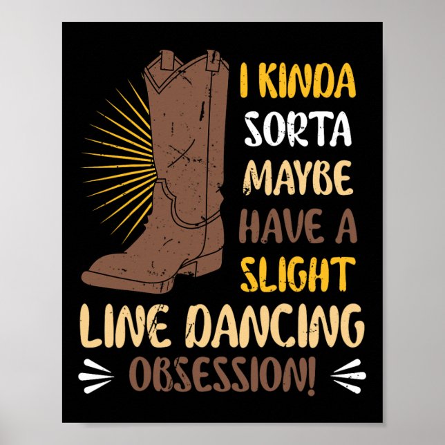 I Kinda Sorta Maybe Have A Slight Line Dancing Obs Poster (Front)