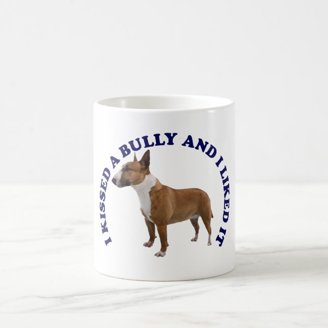 I Kissed a Bull Terrier Coffee Mug (Center)