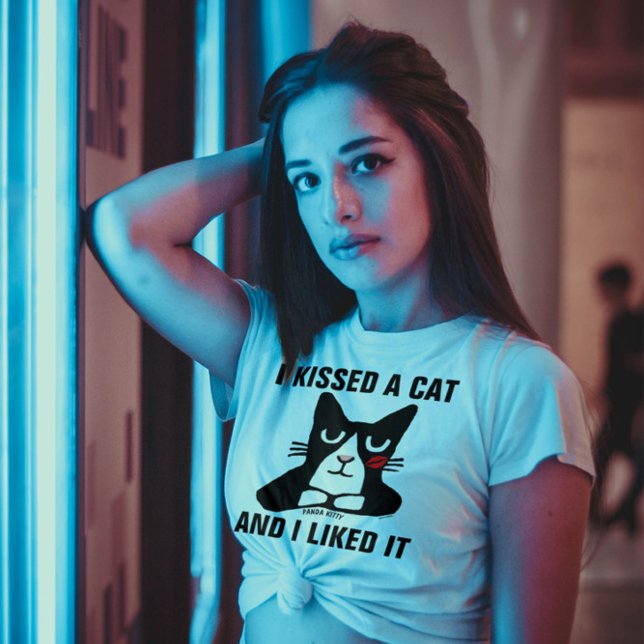I KISSED A CAT AND I LIKED IT T-Shirts (Creator Uploaded)