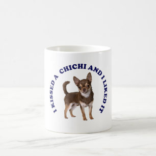I Kissed a Chihuahua Coffee Mug