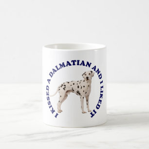 I Kissed a Dalmatian Coffee Mug