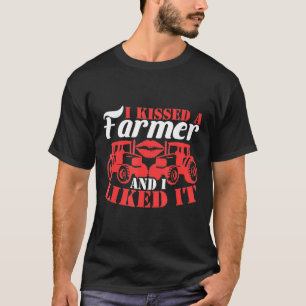 I Kissed A Farmer And I Liked It Farm Kiss T-Shirt