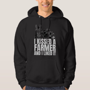 I Kissed A Farmer and I Liked It is  Farming Hoodie
