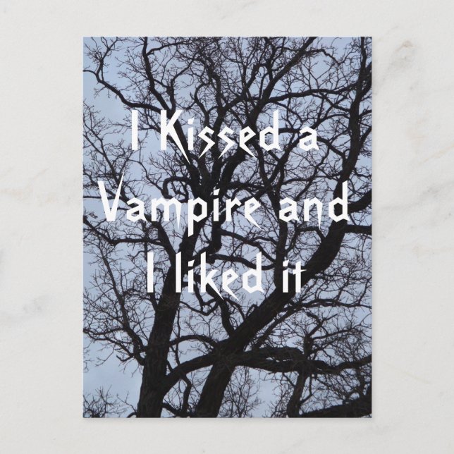 I Kissed a Vampire and I liked It Postcard (Front)