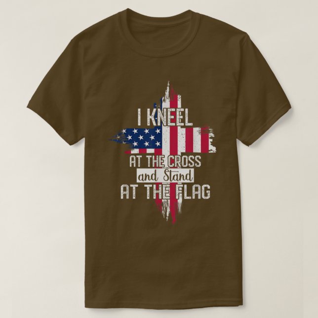 I Kneel at the Cross and Stand at the Flag Happy 4 T-Shirt (Design Front)