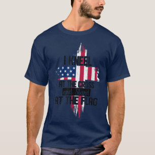 I Kneel at the Cross and Stand at the Flag Happy 4 T-Shirt