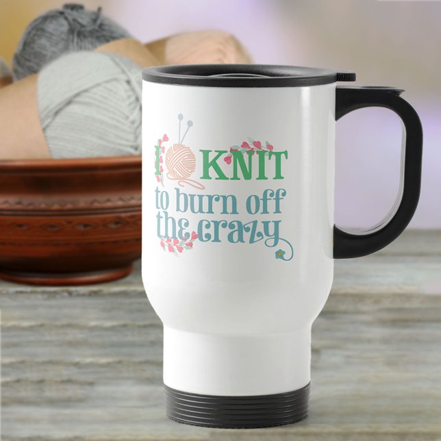 I Knit .. Knitting Saying Typography for Knitters Travel Mug (Creator Uploaded)