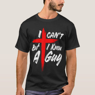 I Know A Guy T-Shirt