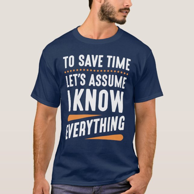 I Know Everything T-Shirt (Front)