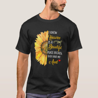I Know Heaven Is A Beautiful Place Because They Ha T-Shirt