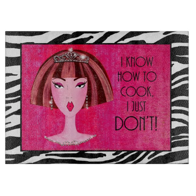 "I Know How To Cook, I Just DON'T!" Cutting Board (Front)