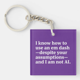 I Know How to Use an Em Dash Key Ring