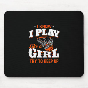 I Know I Play Like A Girl Shirt - Sketll Girl  Mouse Pad
