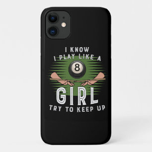 I Know I Play Like A Girl Try To Keep Up 8 Ball Case-Mate iPhone Case