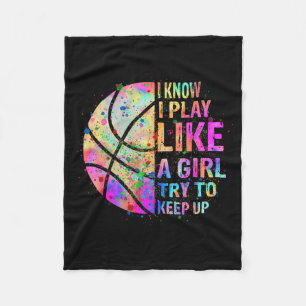 I Know I Play Like A Girl Try To Keep Up Bysketbyl Fleece Blanket
