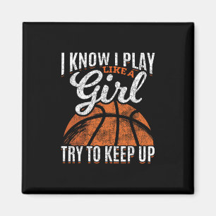 I Know I Play Like A Girl Try To Keep Up Funny Ske Magnet