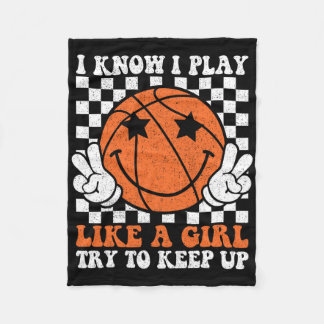 I Know I Play Like A Girl Try To Keep Up Sketll Gi Fleece Blanket