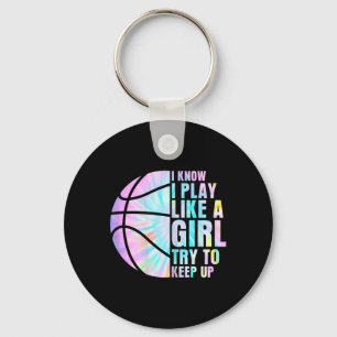 I Know I Play Like A Girl Try To Keep Up Sketll Gi Key Ring