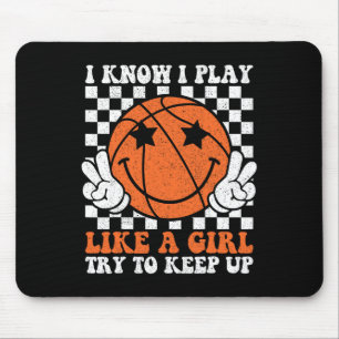 I Know I Play Like A Girl Try To Keep Up Sketll Gi Mouse Pad