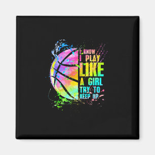 I Know I Play Like A Girl Try To Keep Up Sketll  Magnet