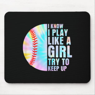 I Know I Play Like A Girl Try To Keep Up Softll Gi Mouse Pad