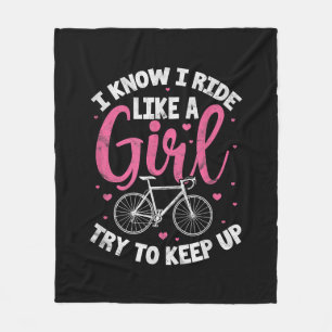 I Know I Ride Like A Girl Try To Keep Up Mountain Fleece Blanket