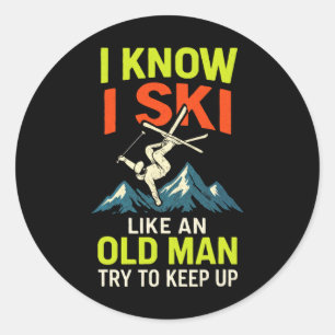I Know I Ski - Funny Skiing Quotes Freestyle Classic Round Sticker