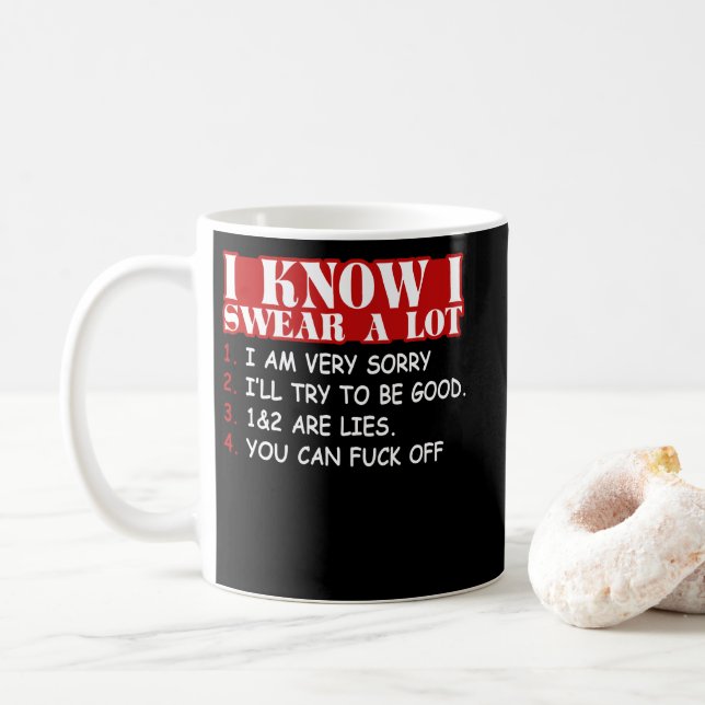 I Know I Swear A Lot Coffee Mug (With Donut)