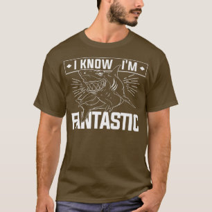 I Know I'm Fantastic Marine Biology Science Shark  T-Shirt
