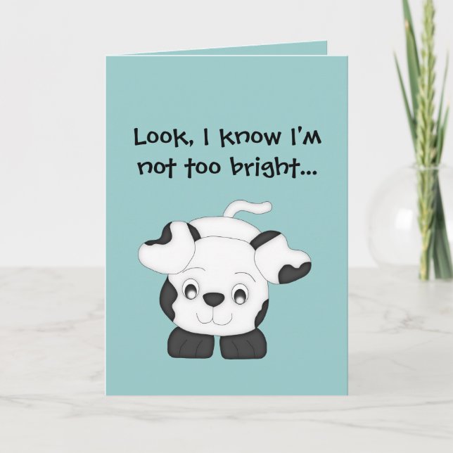 I know I'm not too bright!-Apology/Cute Dog Card (Front)