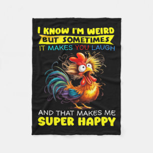 I Know I'm Weird But Sometimes It Makes You Laugh Fleece Blanket