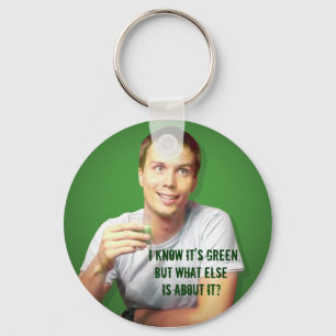 "I Know It's Green..." Key Ring