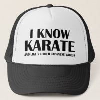 I Know Karate. And like 2 other Japanese words.