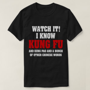 I Know Kung Fu and Kung Pao - Funny Martial Arts T-Shirt