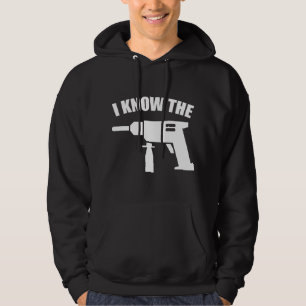 I Know The Drill Hoodie