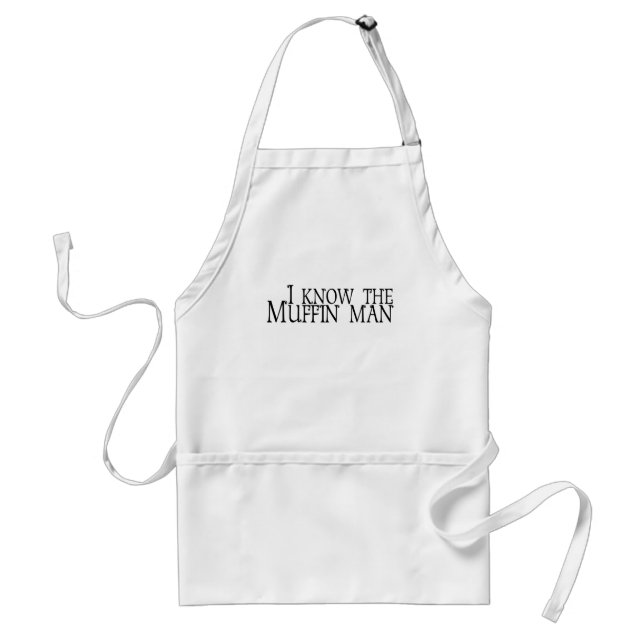 I Know The Muffin Man Standard Apron (Front)