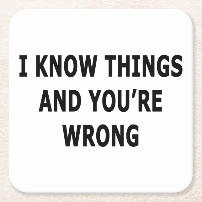I Know Things Square Paper Coaster (Front)
