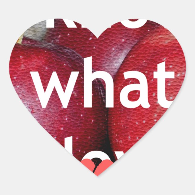 "I Know What I Love" – Apple-Themed Design Heart Sticker (Front)