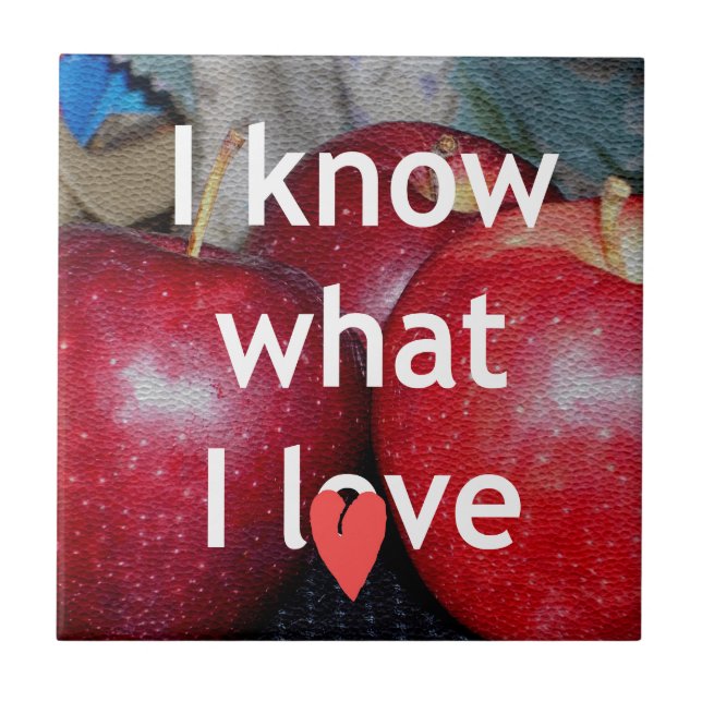 "I Know What I Love" – Apple-Themed Design Tile (Front)