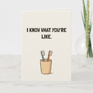 I Know What You’re Like Funny Friendship Card