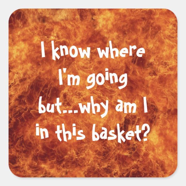 I know where I'm going Square Stickers (Front)