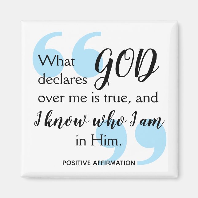 I KNOW WHO I AM Positive Christian Affirmation Magnet (Front)